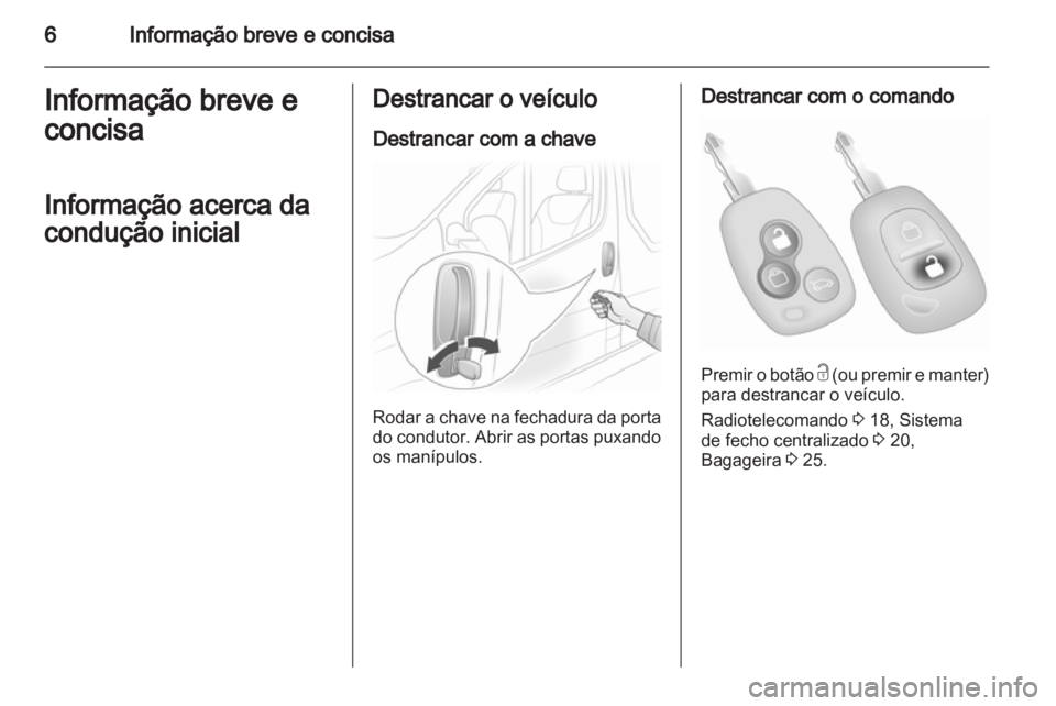 OPEL VIVARO 2013  Manual de Instruções (in Portugues) 