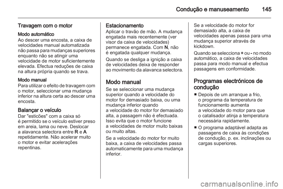 OPEL ZAFIRA 2010 Manual de Instruções (in Portugues) OPEL ZAFIRA 2010 Manual de Instruções (in Portugues)