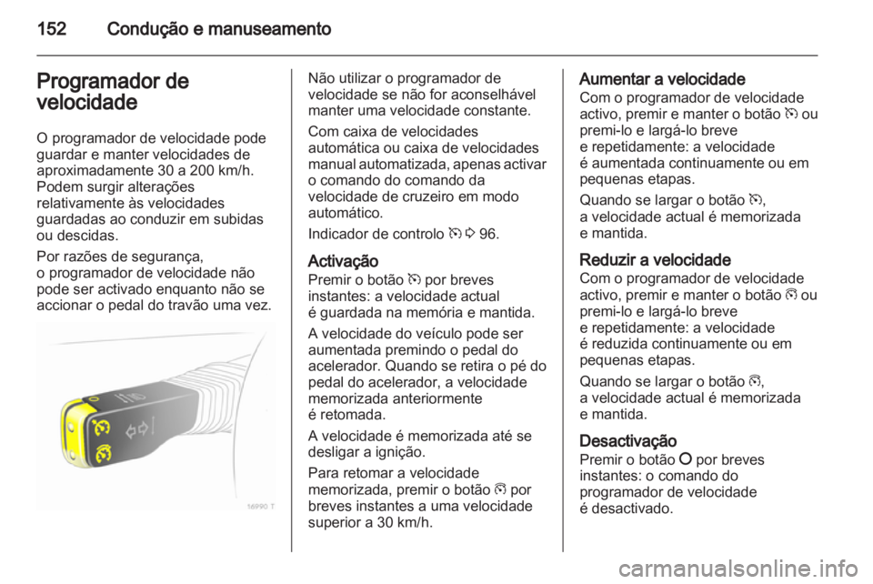 OPEL ZAFIRA 2010 Manual de Instruções (in Portugues) OPEL ZAFIRA 2010 Manual de Instruções (in Portugues)