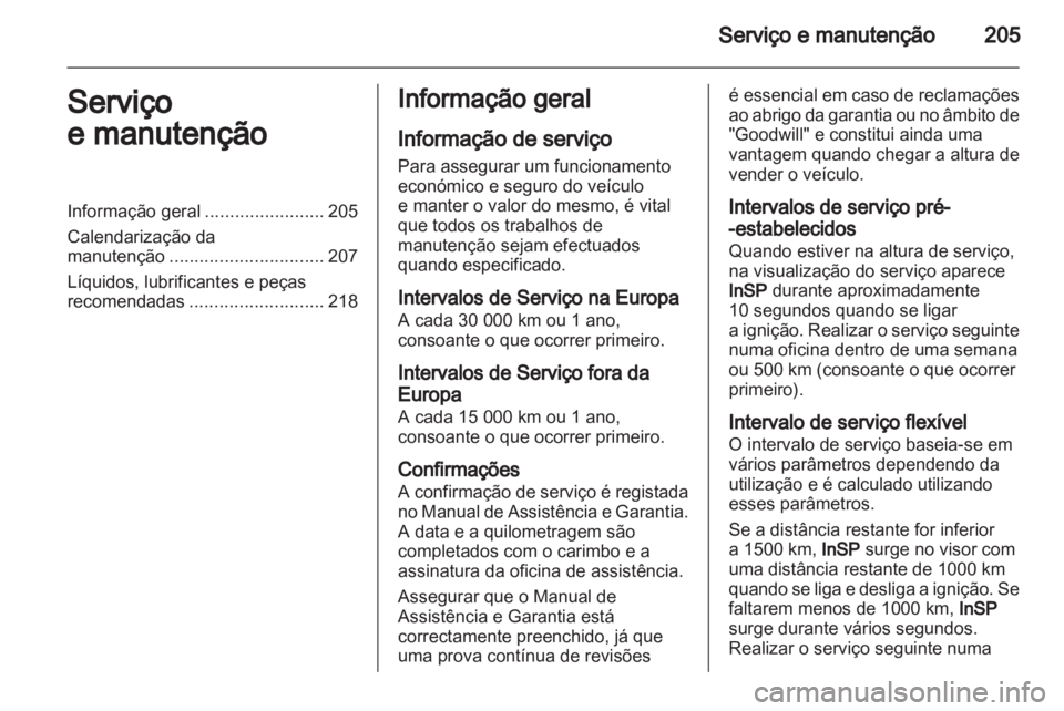 OPEL ZAFIRA 2010 Manual de Instruções (in Portugues) OPEL ZAFIRA 2010 Manual de Instruções (in Portugues)