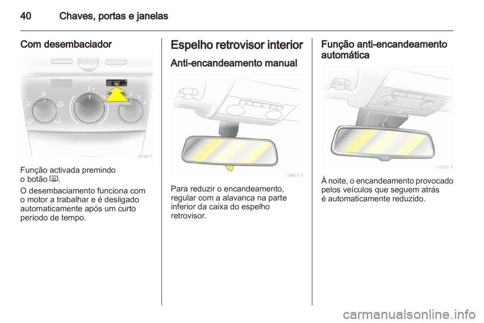 OPEL ZAFIRA 2010  Manual de Instruções (in Portugues) 