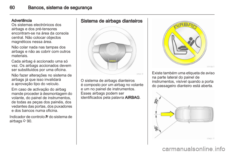 OPEL ZAFIRA 2010 Manual de Instruções (in Portugues) OPEL ZAFIRA 2010 Manual de Instruções (in Portugues)