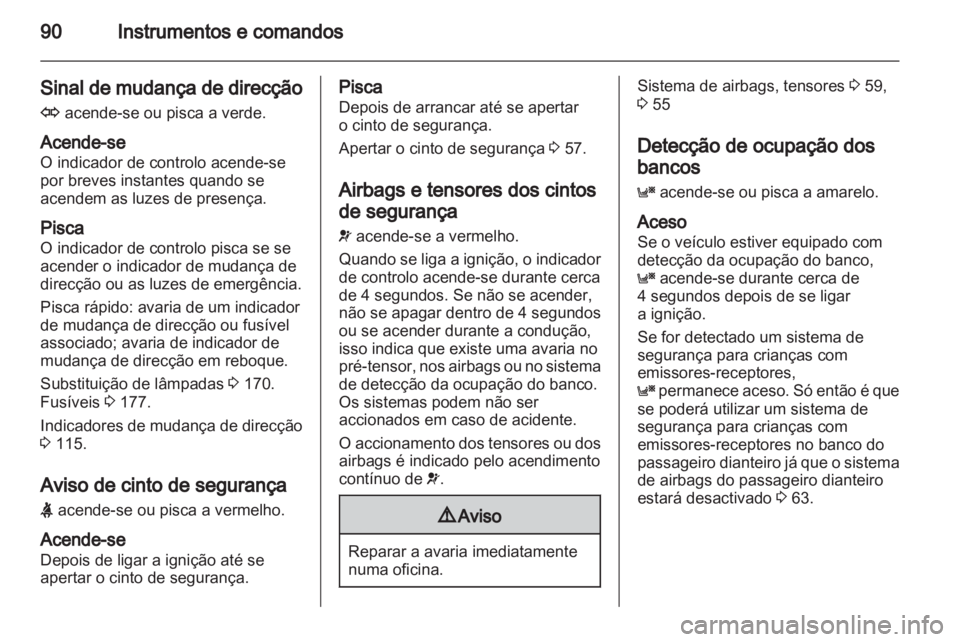 OPEL ZAFIRA 2010 Manual de Instruções (in Portugues) OPEL ZAFIRA 2010 Manual de Instruções (in Portugues)