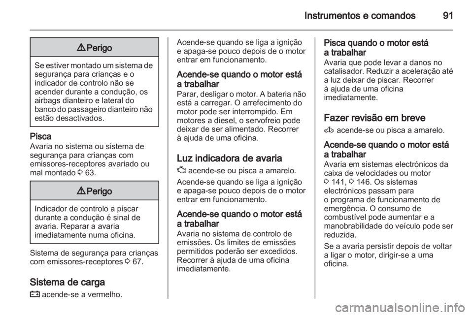 OPEL ZAFIRA 2010 Manual de Instruções (in Portugues) OPEL ZAFIRA 2010 Manual de Instruções (in Portugues)