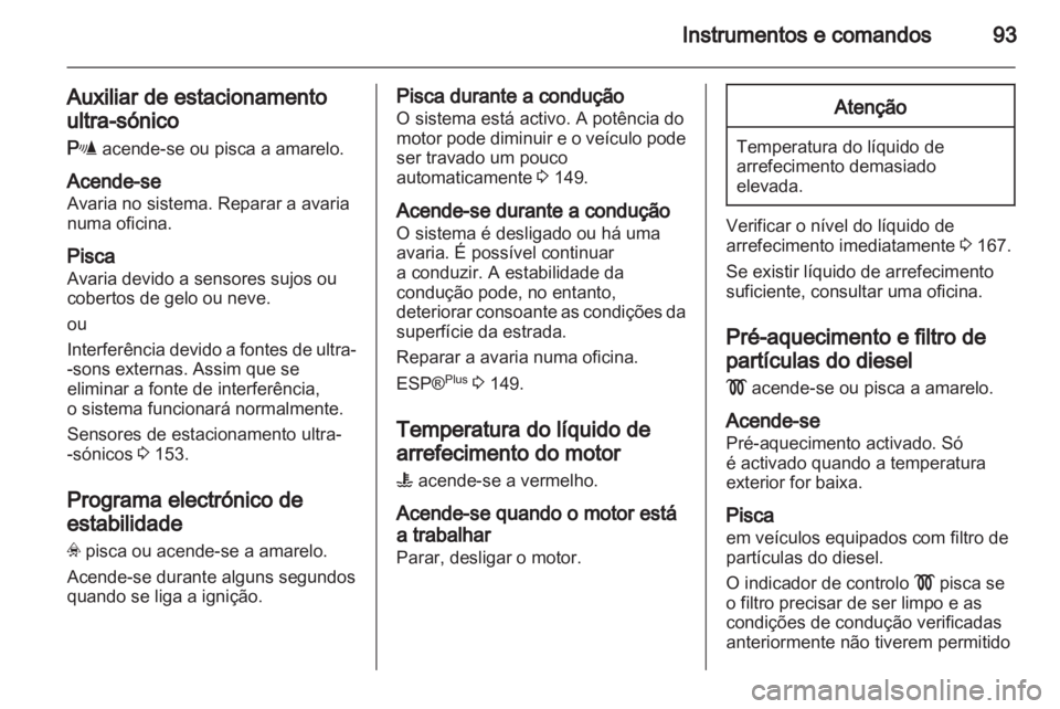 OPEL ZAFIRA 2010 Manual de Instruções (in Portugues) OPEL ZAFIRA 2010 Manual de Instruções (in Portugues)