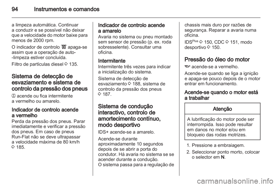 OPEL ZAFIRA 2010 Manual de Instruções (in Portugues) OPEL ZAFIRA 2010 Manual de Instruções (in Portugues)