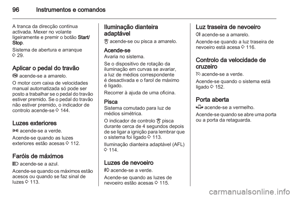 OPEL ZAFIRA 2010 Manual de Instruções (in Portugues) OPEL ZAFIRA 2010 Manual de Instruções (in Portugues)