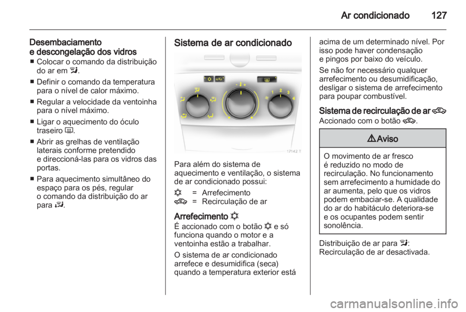 OPEL ZAFIRA 2010.5  Manual de Instruções (in Portugues) 