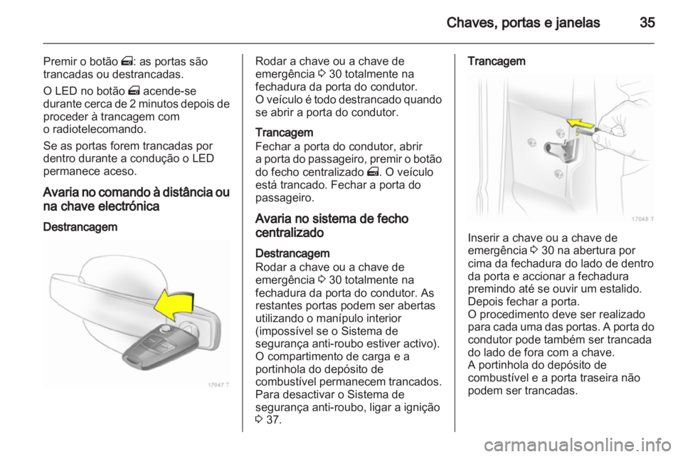 OPEL ZAFIRA 2010.5  Manual de Instruções (in Portugues) 