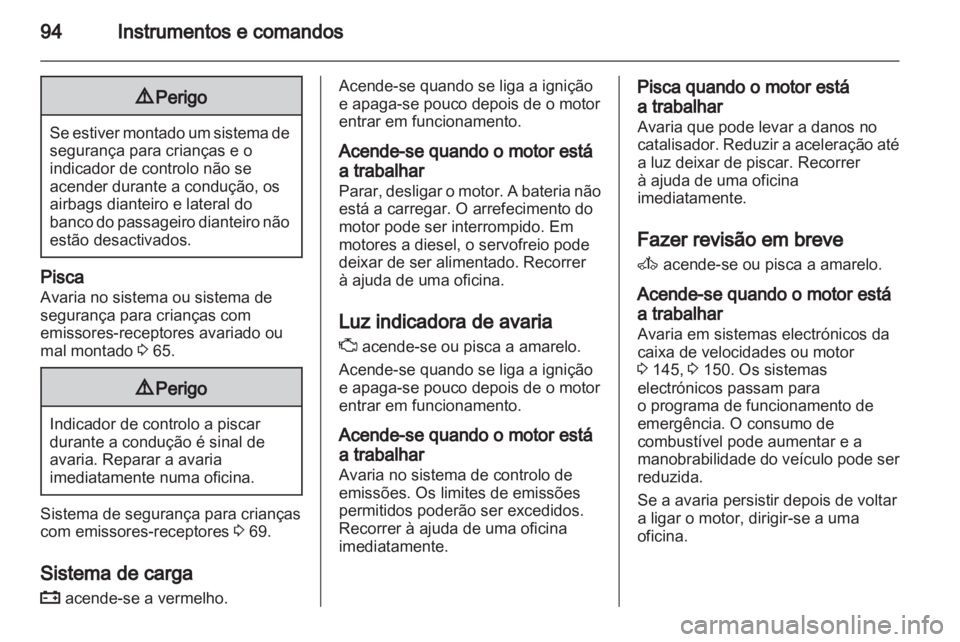 OPEL ZAFIRA 2010.5 Manual de Instruções (in Portugues) OPEL ZAFIRA 2010.5 Manual de Instruções (in Portugues)