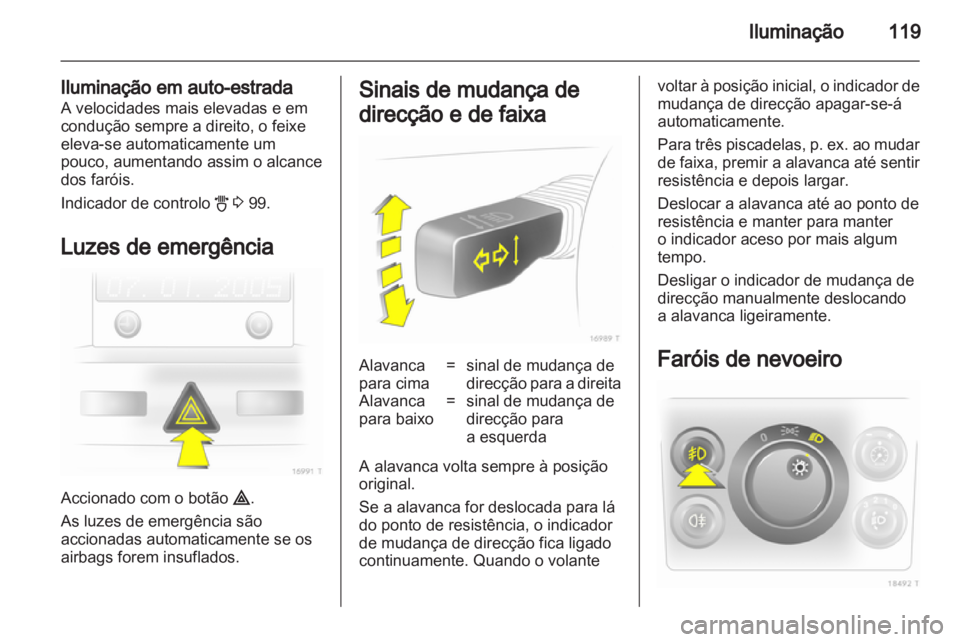 OPEL ZAFIRA 2011 Manual de Instruções (in Portugues) OPEL ZAFIRA 2011 Manual de Instruções (in Portugues)