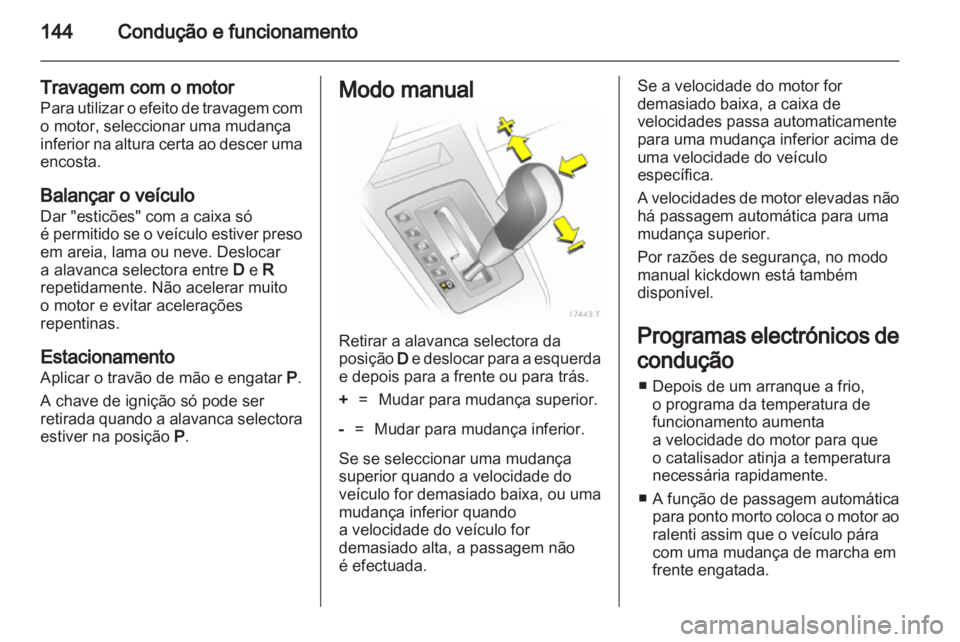OPEL ZAFIRA 2011 Manual de Instruções (in Portugues) OPEL ZAFIRA 2011 Manual de Instruções (in Portugues)
