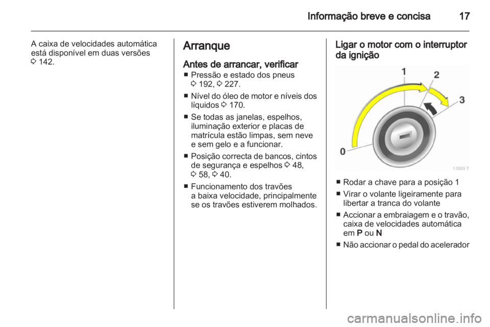 OPEL ZAFIRA 2011 Manual de Instruções (in Portugues) OPEL ZAFIRA 2011 Manual de Instruções (in Portugues)