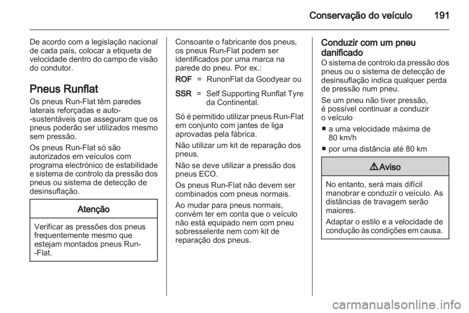OPEL ZAFIRA 2011 Manual de Instruções (in Portugues) OPEL ZAFIRA 2011 Manual de Instruções (in Portugues)