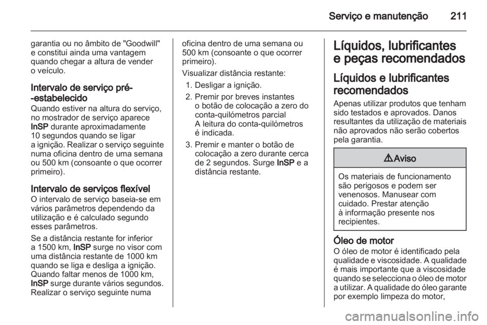 OPEL ZAFIRA 2011 Manual de Instruções (in Portugues) OPEL ZAFIRA 2011 Manual de Instruções (in Portugues)