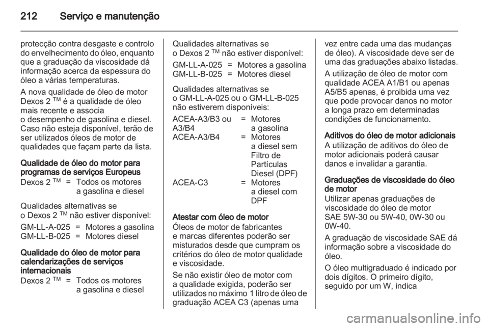 OPEL ZAFIRA 2011 Manual de Instruções (in Portugues) OPEL ZAFIRA 2011 Manual de Instruções (in Portugues)
