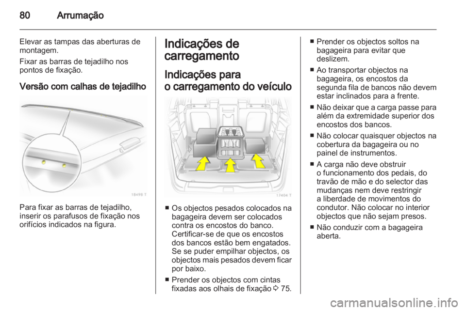 OPEL ZAFIRA 2011 Manual de Instruções (in Portugues) OPEL ZAFIRA 2011 Manual de Instruções (in Portugues)