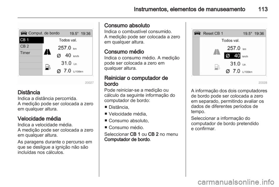 OPEL ZAFIRA 2011.5 Manual de Instruções (in Portugues) OPEL ZAFIRA 2011.5 Manual de Instruções (in Portugues)