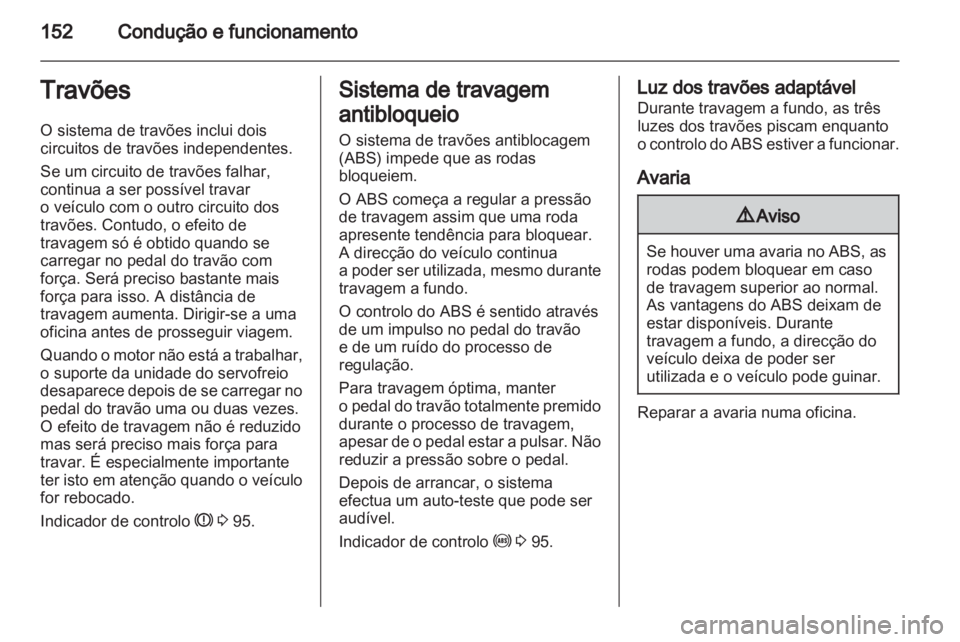 OPEL ZAFIRA 2011.5 Manual de Instruções (in Portugues) OPEL ZAFIRA 2011.5 Manual de Instruções (in Portugues)