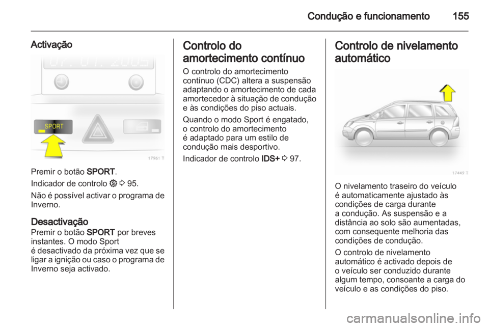 OPEL ZAFIRA 2011.5 Manual de Instruções (in Portugues) OPEL ZAFIRA 2011.5 Manual de Instruções (in Portugues)