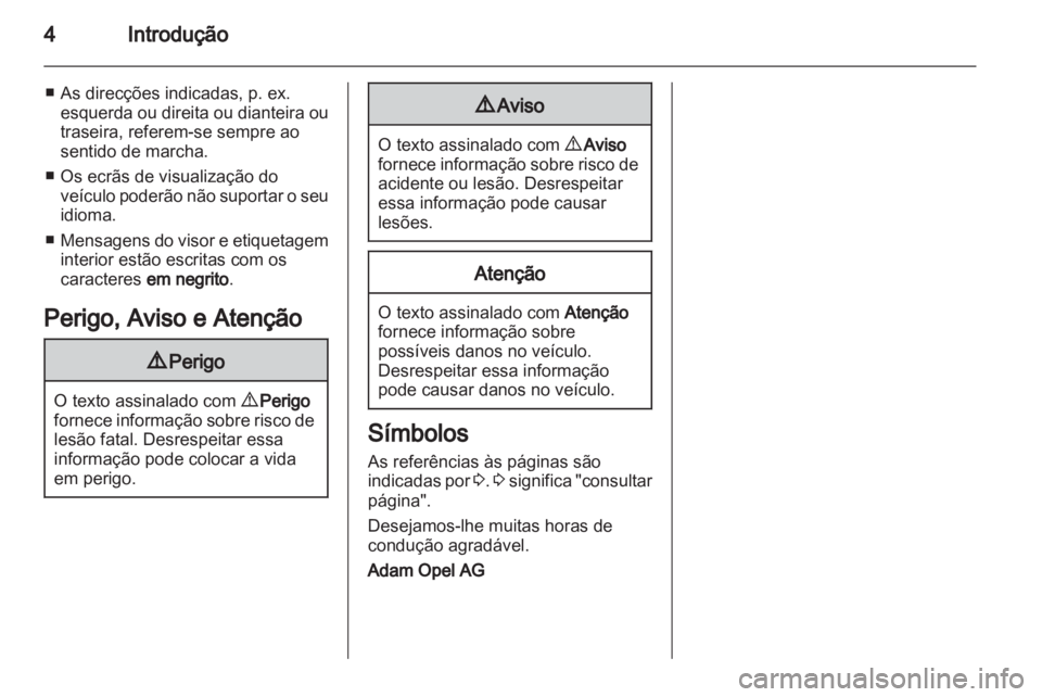 OPEL ZAFIRA 2011.5  Manual de Instruções (in Portugues) 