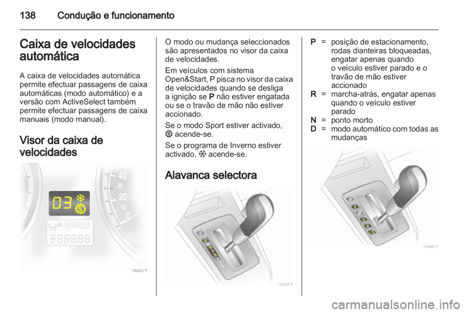 OPEL ZAFIRA 2012 Manual de Instruções (in Portugues) OPEL ZAFIRA 2012 Manual de Instruções (in Portugues)