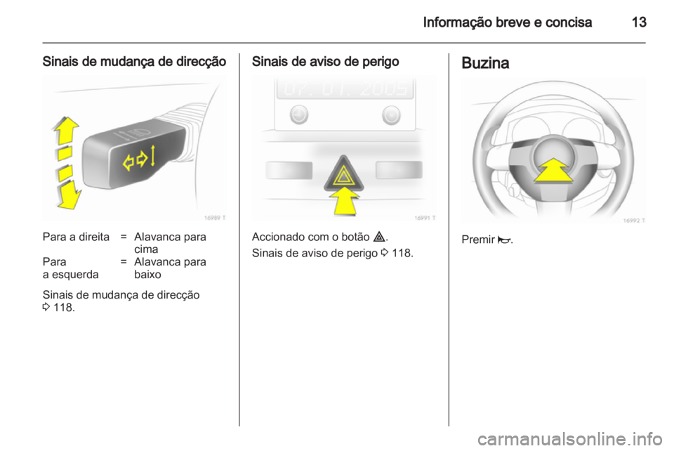 OPEL ZAFIRA 2012 Manual de Instruções (in Portugues) OPEL ZAFIRA 2012 Manual de Instruções (in Portugues)
