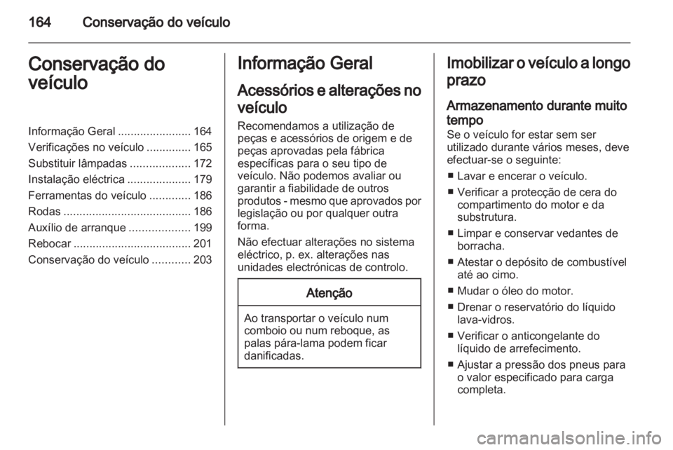 OPEL ZAFIRA 2012 Manual de Instruções (in Portugues) OPEL ZAFIRA 2012 Manual de Instruções (in Portugues)