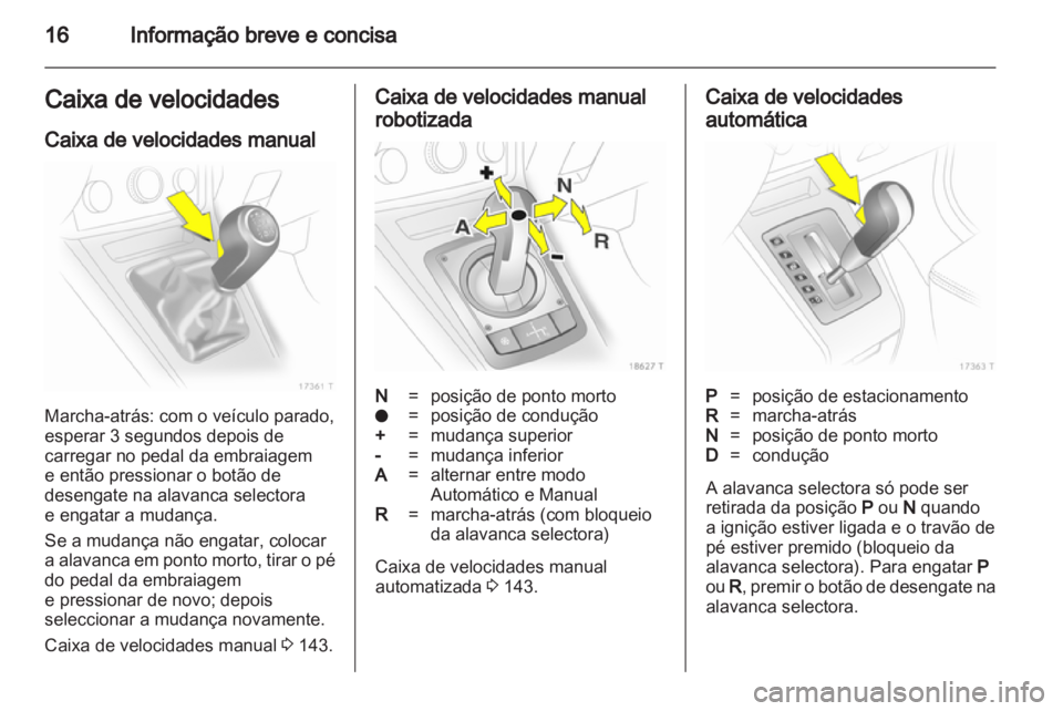 OPEL ZAFIRA 2012 Manual de Instruções (in Portugues) OPEL ZAFIRA 2012 Manual de Instruções (in Portugues)