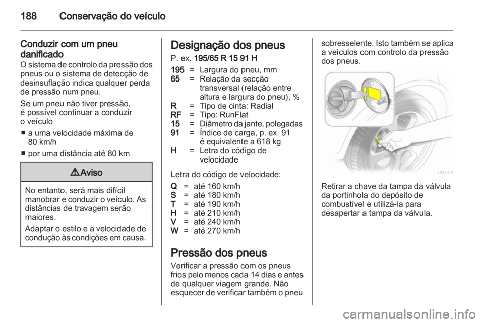 OPEL ZAFIRA 2012 Manual de Instruções (in Portugues) OPEL ZAFIRA 2012 Manual de Instruções (in Portugues)