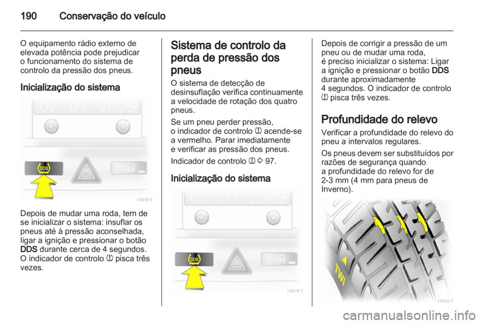 OPEL ZAFIRA 2012 Manual de Instruções (in Portugues) OPEL ZAFIRA 2012 Manual de Instruções (in Portugues)