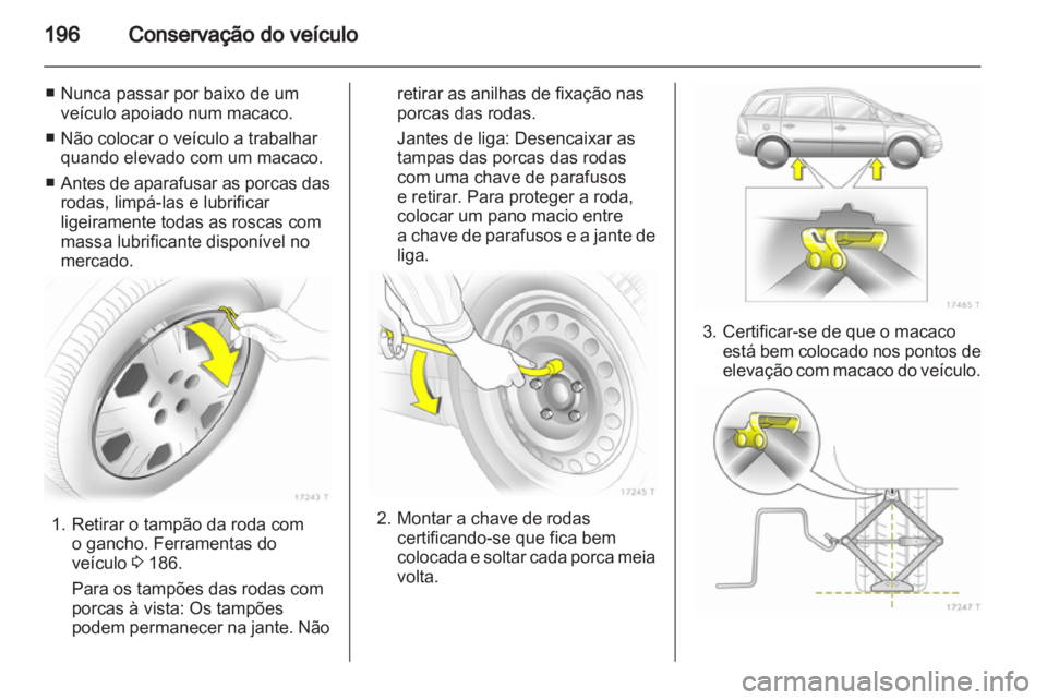 OPEL ZAFIRA 2012 Manual de Instruções (in Portugues) OPEL ZAFIRA 2012 Manual de Instruções (in Portugues)