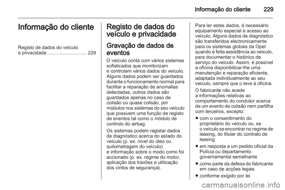 OPEL ZAFIRA 2012 Manual de Instruções (in Portugues) OPEL ZAFIRA 2012 Manual de Instruções (in Portugues)
