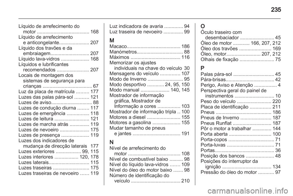 OPEL ZAFIRA 2012 Manual de Instruções (in Portugues) OPEL ZAFIRA 2012 Manual de Instruções (in Portugues)