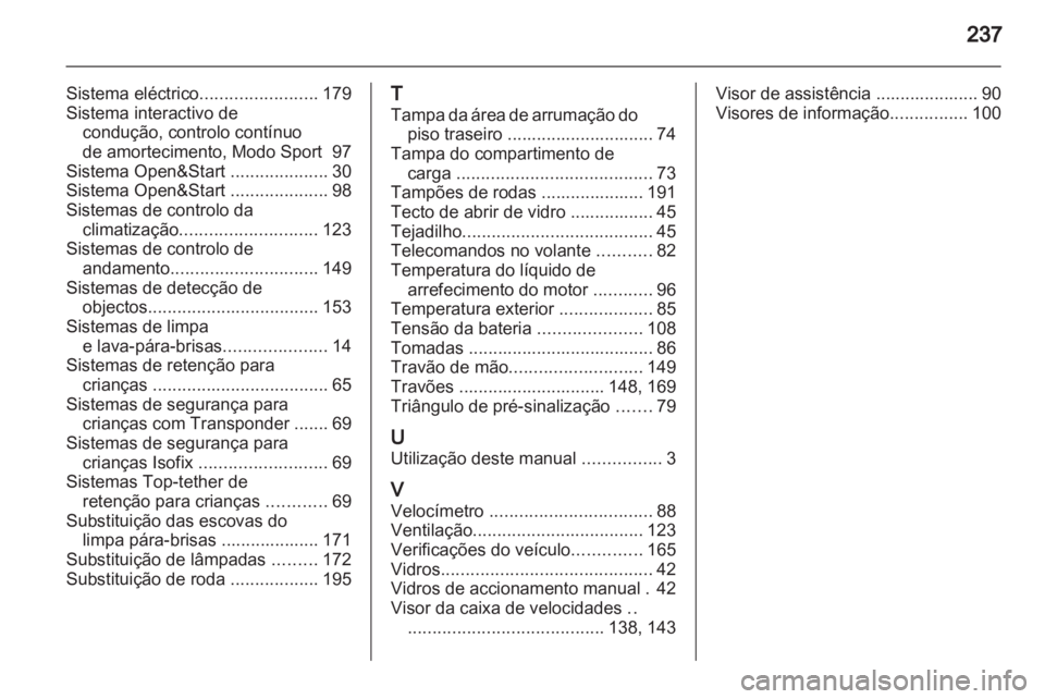 OPEL ZAFIRA 2012 Manual de Instruções (in Portugues) OPEL ZAFIRA 2012 Manual de Instruções (in Portugues)