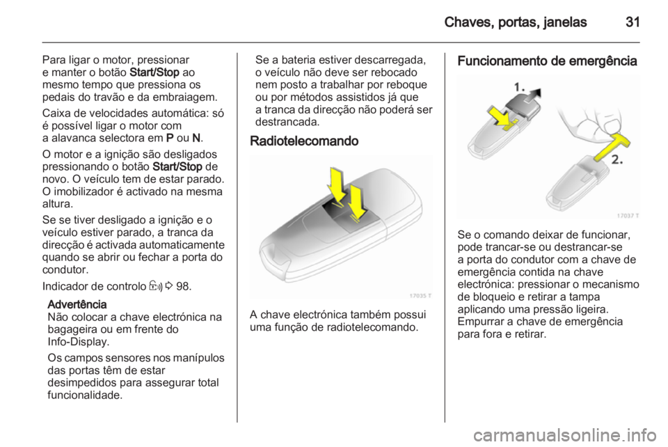 OPEL ZAFIRA 2012 Manual de Instruções (in Portugues) OPEL ZAFIRA 2012 Manual de Instruções (in Portugues)