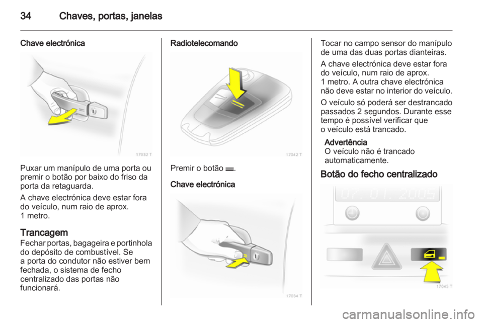 OPEL ZAFIRA 2012 Manual de Instruções (in Portugues) OPEL ZAFIRA 2012 Manual de Instruções (in Portugues)