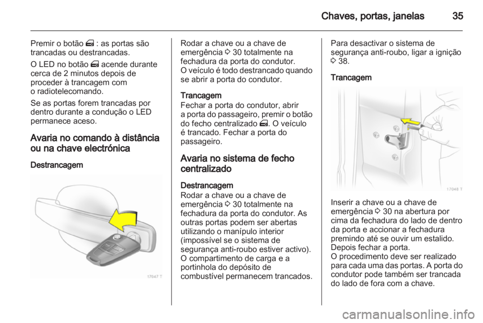 OPEL ZAFIRA 2012 Manual de Instruções (in Portugues) OPEL ZAFIRA 2012 Manual de Instruções (in Portugues)