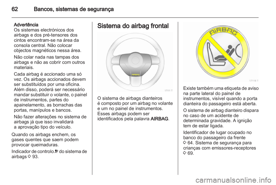 OPEL ZAFIRA 2012 Manual de Instruções (in Portugues) OPEL ZAFIRA 2012 Manual de Instruções (in Portugues)