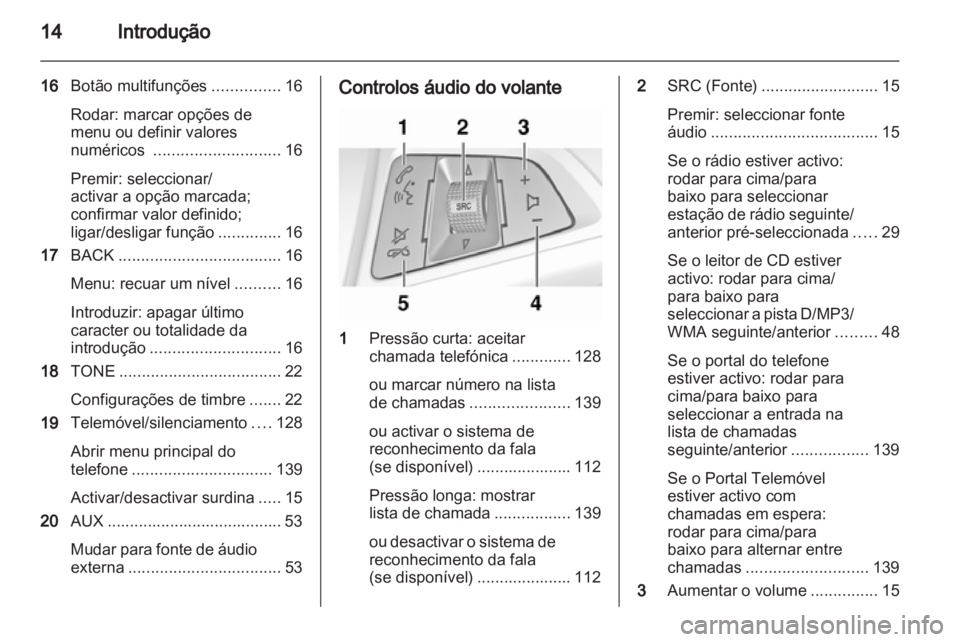 OPEL ZAFIRA C 2013 Manual de Informação e Lazer (in Portugues) OPEL ZAFIRA C 2013 Manual de Informação e Lazer (in Portugues)