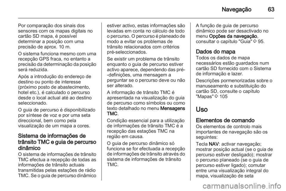 OPEL ZAFIRA C 2013 Manual de Informação e Lazer (in Portugues) OPEL ZAFIRA C 2013 Manual de Informação e Lazer (in Portugues)