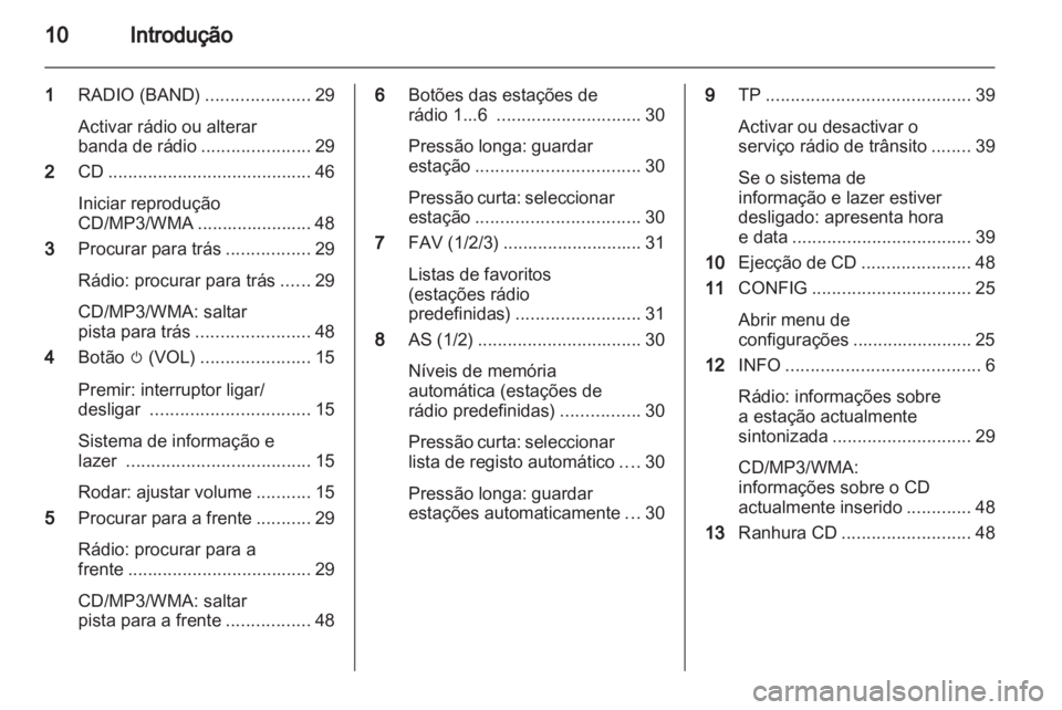 OPEL ZAFIRA C 2013  Manual de Informação e Lazer (in Portugues) 