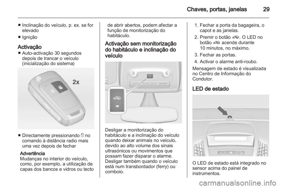 OPEL ZAFIRA TOURER 2012.5  Manual de Instruções (in Portugues)  OPEL ZAFIRA TOURER 2012.5  Manual de Instruções (in Portugues)