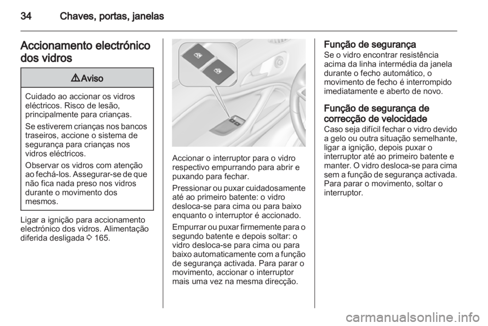 OPEL ZAFIRA TOURER 2012.5  Manual de Instruções (in Portugues)  OPEL ZAFIRA TOURER 2012.5  Manual de Instruções (in Portugues)