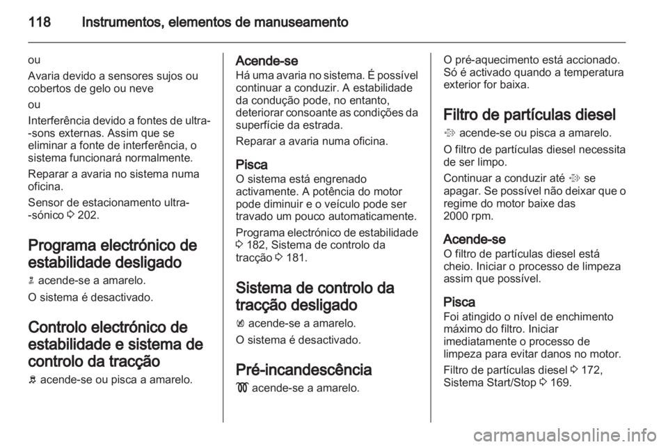 OPEL ZAFIRA TOURER 2013 Manual de Instruções (in Portugues) OPEL ZAFIRA TOURER 2013 Manual de Instruções (in Portugues)