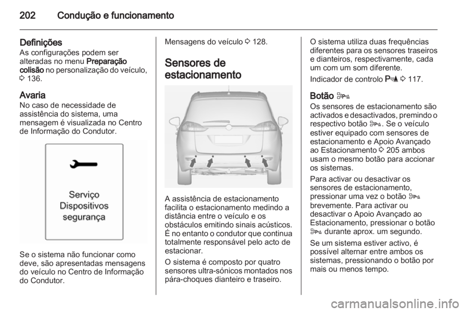 OPEL ZAFIRA TOURER 2013 Manual de Instruções (in Portugues) OPEL ZAFIRA TOURER 2013 Manual de Instruções (in Portugues)
