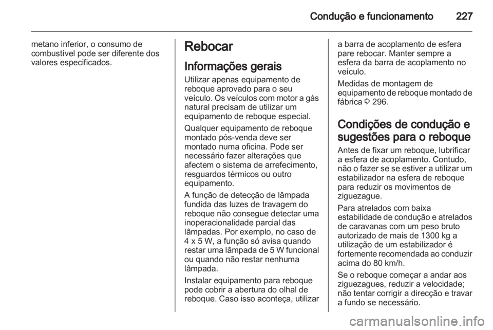 OPEL ZAFIRA TOURER 2013 Manual de Instruções (in Portugues) OPEL ZAFIRA TOURER 2013 Manual de Instruções (in Portugues)