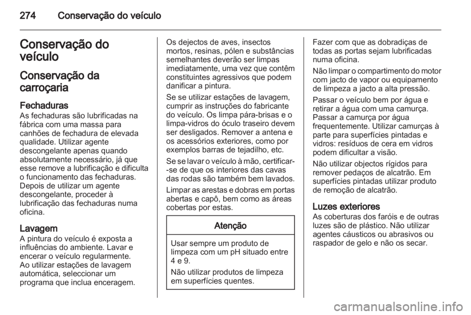 OPEL ZAFIRA TOURER 2013  Manual de Instruções (in Portugues) 