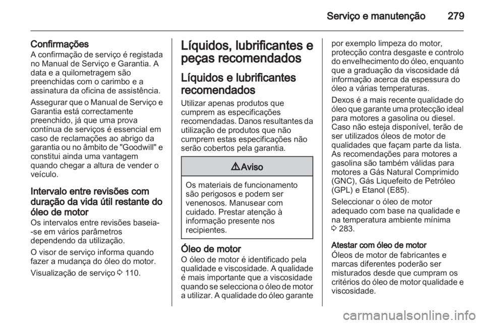 OPEL ZAFIRA TOURER 2013  Manual de Instruções (in Portugues) 
