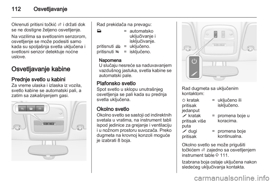 OPEL ADAM 2013.5 Uputstvo za upotrebu (in Serbian) OPEL ADAM 2013.5 Uputstvo za upotrebu (in Serbian)